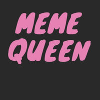 Badass meme queen community's profile image