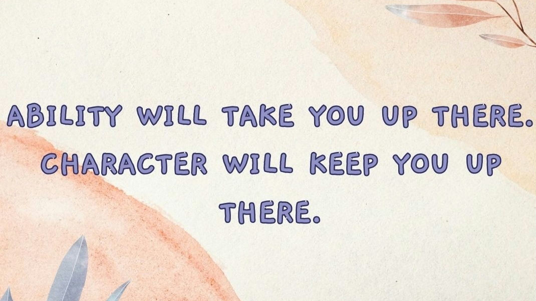 🌟"Character Counts"🌟



 🌈Ability may get you to the top, but it takes character to keep you there.... Famous quote by. .John Wooden

What does this mean.....


Success often begins with our talents and abilities. These are the skills that get us noticed, earn us promotions, and help us achieve our goals. 

However, reaching the top is just one part of the journey. Staying there is another story entirely.It’s easy to focus on developing our capabilities, constantly striving to be the best at what we do.

 We often overlook the fact that it’s not just ability that matters in the long run. Character—the way we treat others, how we handle challenges, and the values we live by—is what truly defines us.

Imagine someone with incredible talent but poor character. Their success may be short-lived because, eventually, people see through the facade. 

On the other hand, someone who leads with integrity, treats others with respect, and stands by their principles, even in tough times, earns lasting respect and trust. 

That’s the kind of success that endures.

So, while it’s important to hone your skills and continue growing professionally, never forget to nurture your character. It’s the foundation that will support your achievements, keep you grounded, and help you navigate the inevitable ups and downs of life.


# # # # # # # # # # 