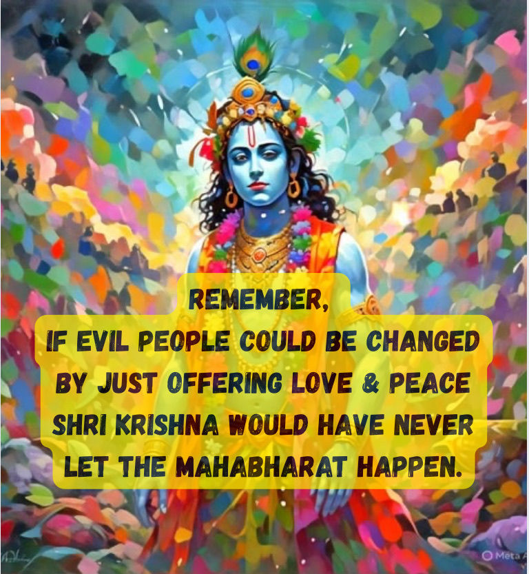 "Sometimes, love and peace aren't enough to change the course of destiny. The Mahabharat teaches us that some battles require strength, courage, and conviction. Just like Arjun stood firm with Krishna's guidance, we too must stand united in our pursuit of peace and harmony. The India-Pakistan relationship is complex, with history's weight influencing current dynamics. Yet, it's crucial to recognize that destiny is not set in stone; it's shaped by our choices. Let's strive to create a future where dialogue and understanding pave the way for peace.
As Mahatma Gandhi said, "Peace cannot be kept by force; it can only be achieved by understanding." Let's work towards a future where empathy and compassion guide our actions, and our differences become the foundation for growth, not division.
Let's choose to shape our destiny with courage, conviction, and compassion. # # # # #