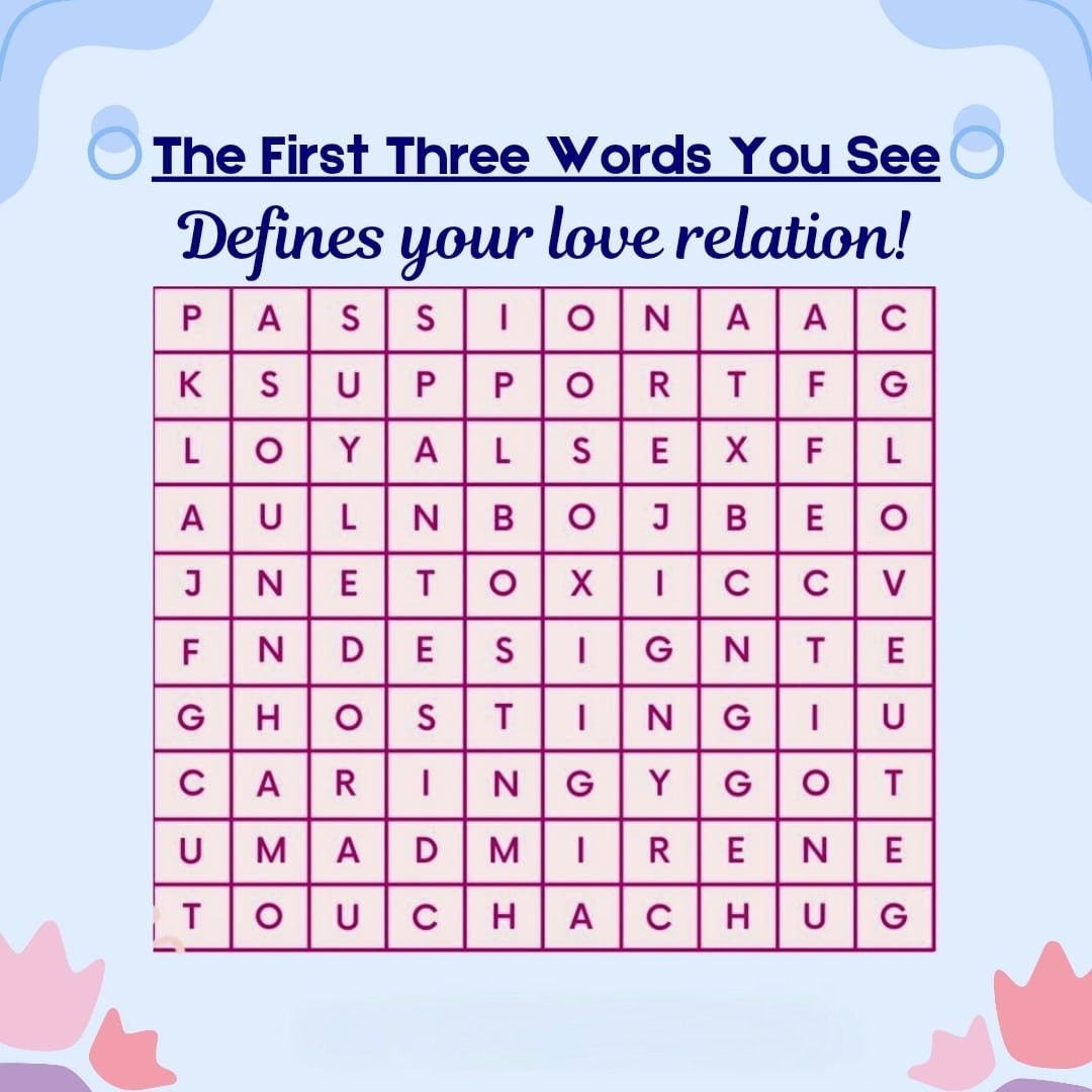 ✨ Dive into the love puzzle! The first three words you spot define your unique love story. ❤️ Is it passion, trust, or adventure?  

Every bond has its special essence, and sometimes the simplest words reveal the deepest truths. 🌟  

Comment your three words below and share the story they tell about your relationship. Let’s celebrate love in all its forms! 💖
