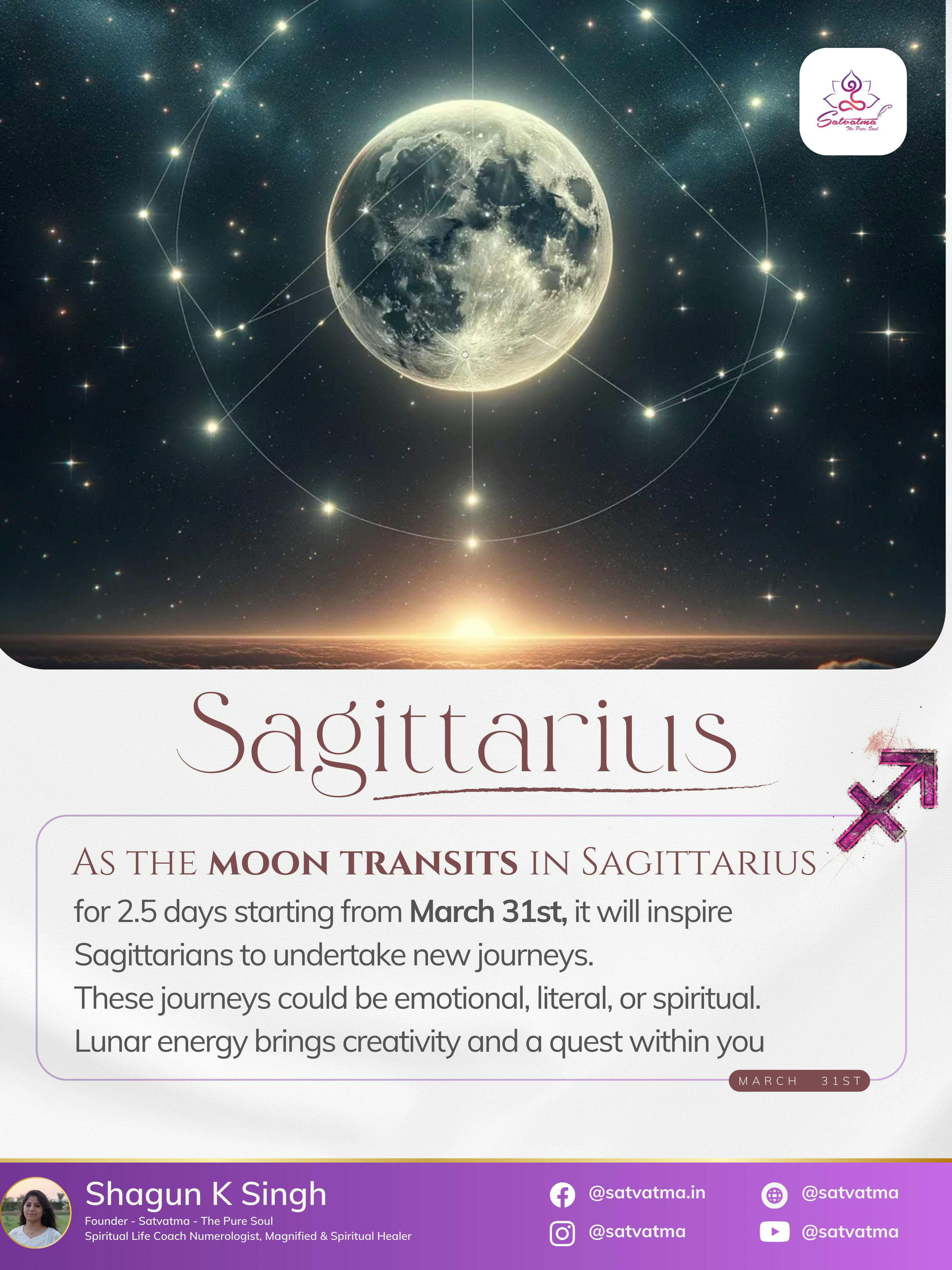 How the transit of Moon into Sagittarius sign brings energy for Saggis...

Love & Light 
Shagun K Singh
Satvatma-The Pure Soul
Manifesting Miracles

# # # 